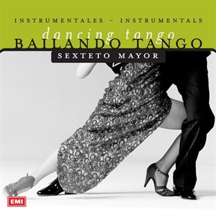 Bailando Tango - Sexteto Mayor