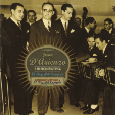 Juan D'Arienzo - El Rey del Comp�s (1941-1943)
