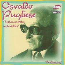 Osvaldo Pugliese - Instrumentales Inolvidables