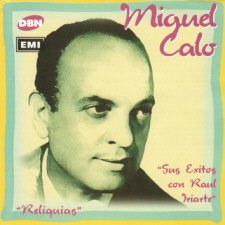 Miguel Cal� - Sus �xitos con Ra�l Iriarte