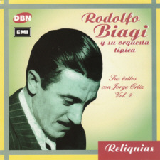 Rodolfo Biagi - Sus �xitos con Jorge Ort�z vol.2