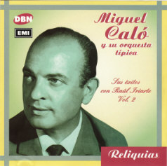 Miguel Cal� - Sus �xitos con Ra�l Iriarte vol.2