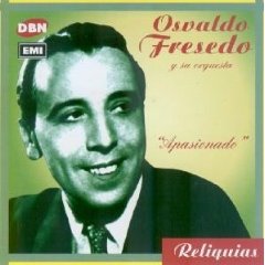 Osvaldo Fresedo - Apasionado